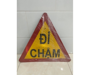 BIỂN BÁO ĐI CHẬM 70CM