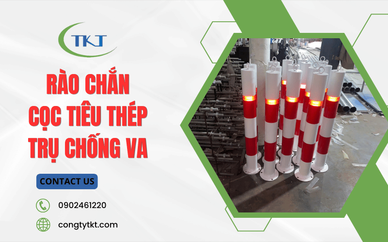 Rào chắn, cọc tiêu thép, trụ chống va
